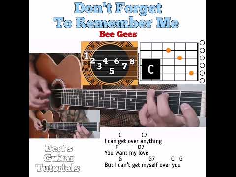 Don't Forget To Remember Me - Bee Gees guitar chords w/ lyrics & plucking tutorial
