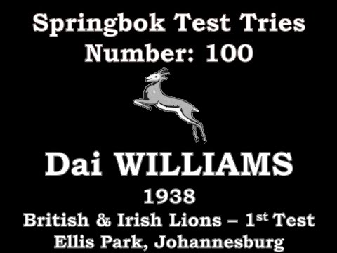 Dai Williams - Springbok Test Try 100 - 1938  British Lions 1st Test, Ellis Park