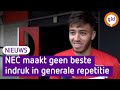 NEC maakt geen beste indruk in generale repetitie