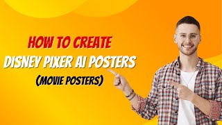 How to Create Disney Pixar Ai Posters│Ai Hipe