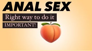 The right way to do Anal Sex/ Kaise kare एनल सेक्स (गुदा मैथुन)? Know everything about it