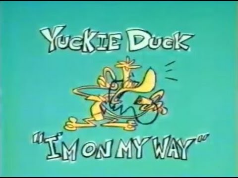 What A Cartoon! - Yuckie Duck in "I'm On My Way"