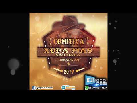 ABERTURA CD COMITIVA XUPA MAS NÃO BABA - DJ IAGO BALA