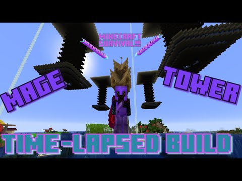 MineCraft Survival Let's Play Mage Tower Time Lapsed Build