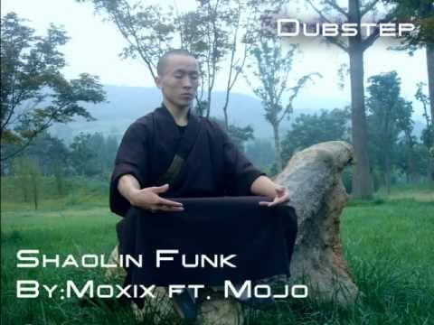Moxix - Shaolin Funk(Ft. Mojo)