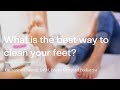 What Is The Best Way To Clean Your Feet