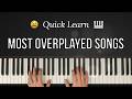 The Most Overplayed Piano Songs