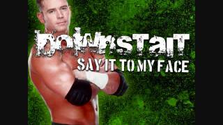 Downstait: Say It to My Face (Alex Riley)