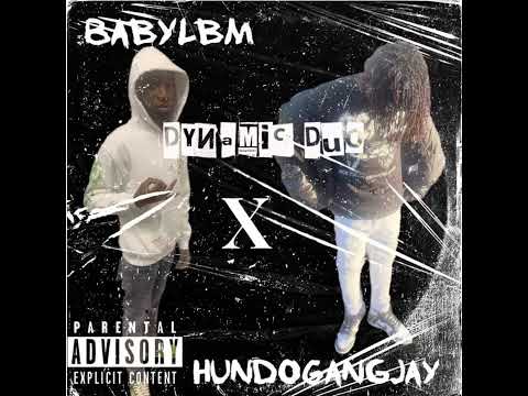 BabyLbm X HundoGangJay-Dynamic Duo(Official Audio)