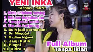 Download lagu CINTA UNTUKMU SAYANG - YENI INKA - FULL ALBUM TERBARU 2022 mp3