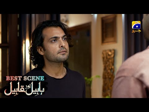 Habil Aur Qabil Episode 25 | Best Scene 04 | Asad Siddiqui - Nawal Saeed | Har Pal Geo