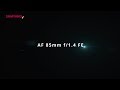 SAMYANG AF 85mm F1.4 Feature Video