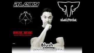 Elekfantz - Blush (sound house remix) Alexy 2016