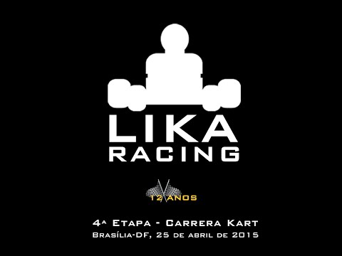 4ª Etapa da LIKA RACING 2015