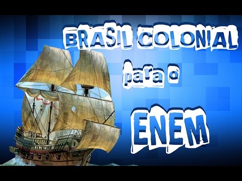 Colonial Brazil Class for ENEM
