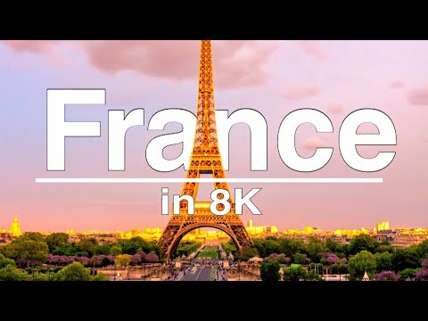 France in 8K VIDEO (60 FPS) HDR UltraHD । #8KDemo #8KVideo #France