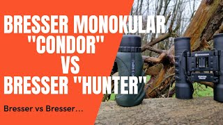 Ausrüstung - Bresser "Condor" vs Bresser "Hunter"