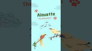 Alouette | The Kiboomers #shorts