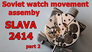 Radziecki zabytkowy mechanizm zegarka naręcznego | Cлава | Serwis mechanizmu SLAVA 2414 z Drugiej...