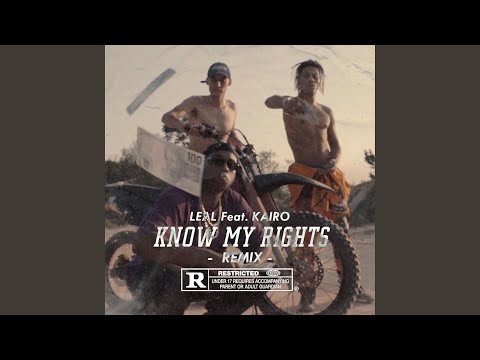 Know My Rights (Remix)
