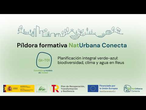 Planificación integral verde y azul: biodiversidad, clima y agua en Reus