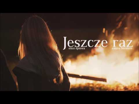 ence śpiewa jeszcze raz