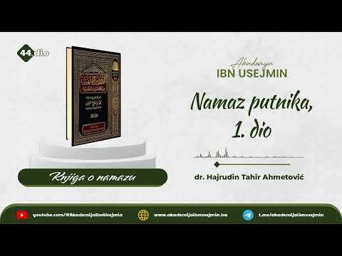 44) Namaz putnika, 1. dio