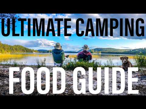 Ultimate Camping Food Guide   How to Get Started Backcountry Camping Series