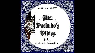 I Miss My Baby ~ U.S. Music With Funkadelic