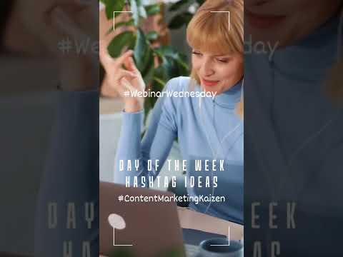 No. 2 Days of the Week Hashtags #contentmarketing  #daysoftheweek