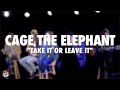 Cage The Elephant "Take It or Leave It" Live Acoustic