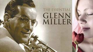 Glenn Miller = Sunrise Serenade