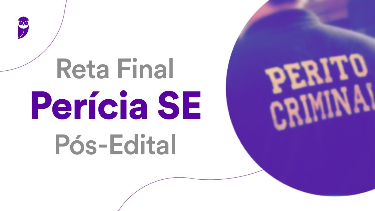 Reta Final Perícia SE - Pós-Edital: História e Geografia do Estado de Sergipe- Prof. Sérgio Henrique