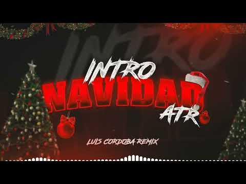 INTRO NAVIDAD ATR LUIS CORDOBA REMIX   Previa 2024 Tik Tok  online video cutter com