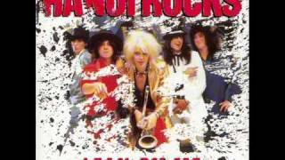 Hanoi Rocks - Life&#39;s Been Hard