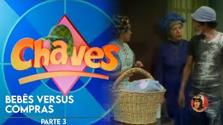BEBÊ VERSUS COMPRA (1973) - CHAVES | PARTE 3 [SBT]