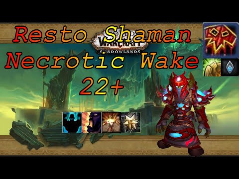 Kyrian Resto Shaman PoV | 9.2 Necrotic Wake 22+ | Mythic Plus (M+) | WoW Shadowlands