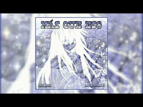 Gxldie, Loyalkidx - Más Que Eso (Prod. Jvsper x KAAJ)