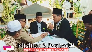 Download lagu BACAAN ISTIGHFAR & SYAHADAT SEBELUM AKAD NIKAH mp3