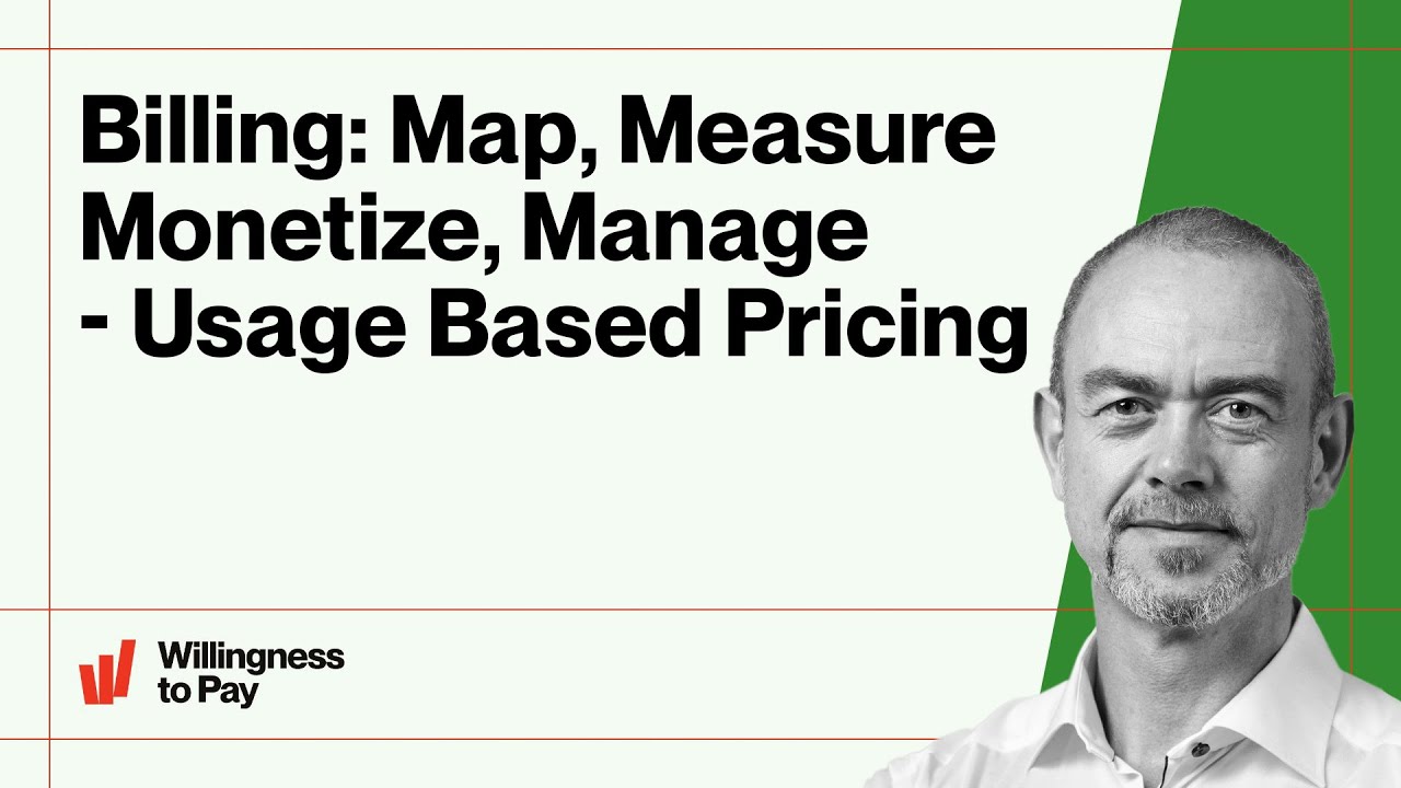 Billing: Map, Measure, Monetize, Manage - Usage Based Pricing