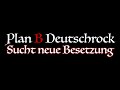 Plan B - Deutschrock sucht neue Besetzung!