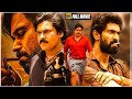 Pawan Kalyan Rana Daggubati Blockbuster Tamil Dubb Action Movie Latest Full Tamil Movies HD