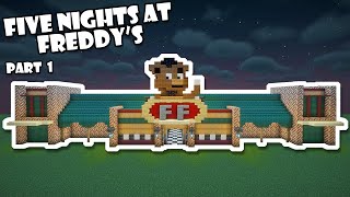 How To Build Five Nights At Freddy's In Minecraft! | Part 1