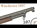 Small Arms of WWI Primer 107: US Winchester 1897 "Trench Gun" Small Arms of WWI Primer 107: US Winchester 1897 "Trench Gun"