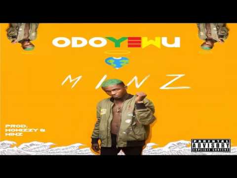 Minz   Odoyewu Prod  Mowizzy & Minz OFFICIAL AUDIO 2017