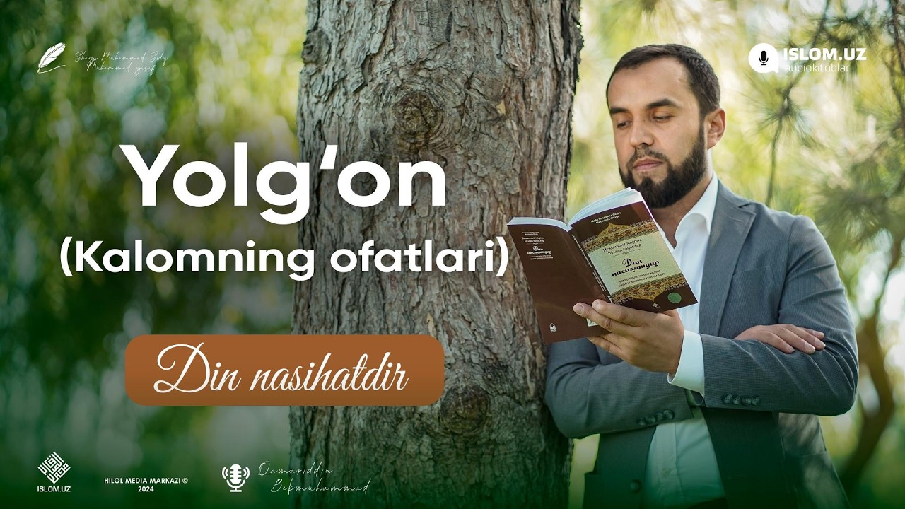 24. Yolg'on (Kalomning ofatlari) | «Din nasihatdir» kitobi 24-son