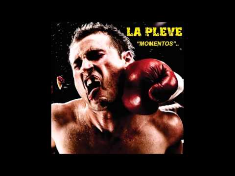 LA PLEVE - MOMENTOS