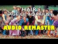 Hair Age Of Aquarius HQ AUDIO REMASTER LOUD 720p