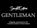 Gentleman - PSY (Acoustic Karaoke Backing Track ...