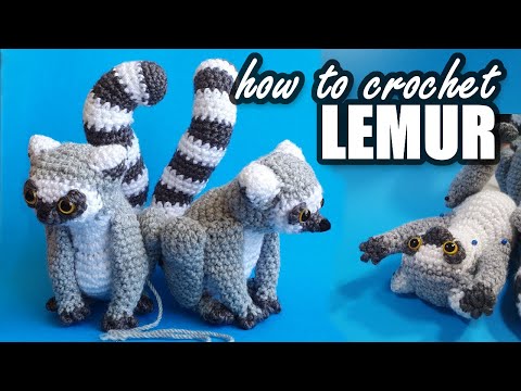 How to crochet a lemur! (with in depth sewing tutorial)
